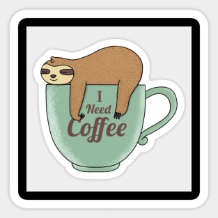 all i need is coffee Sticker